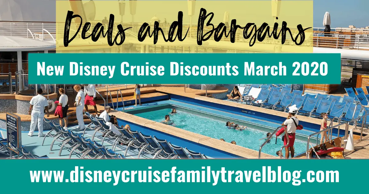New Disney Cruises Discounts March 6, 2020 - The Disney Cruise Family Travel Blog