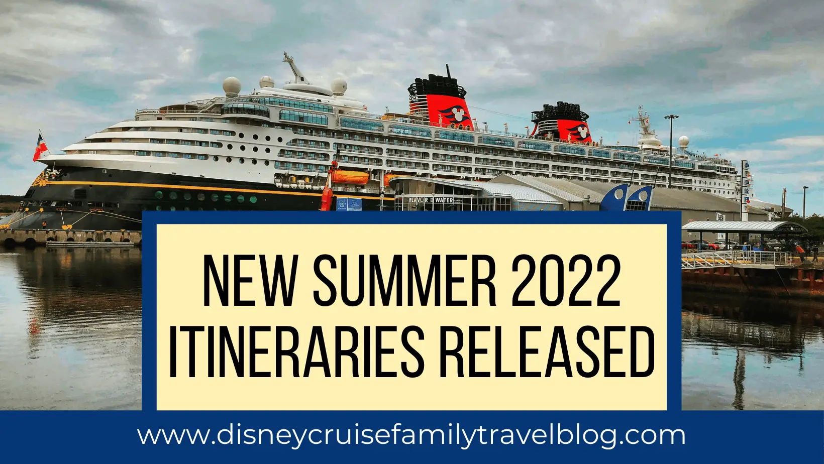 New Releases Summer 2022 Itineraries The Disney Cruise Family Travel Blog